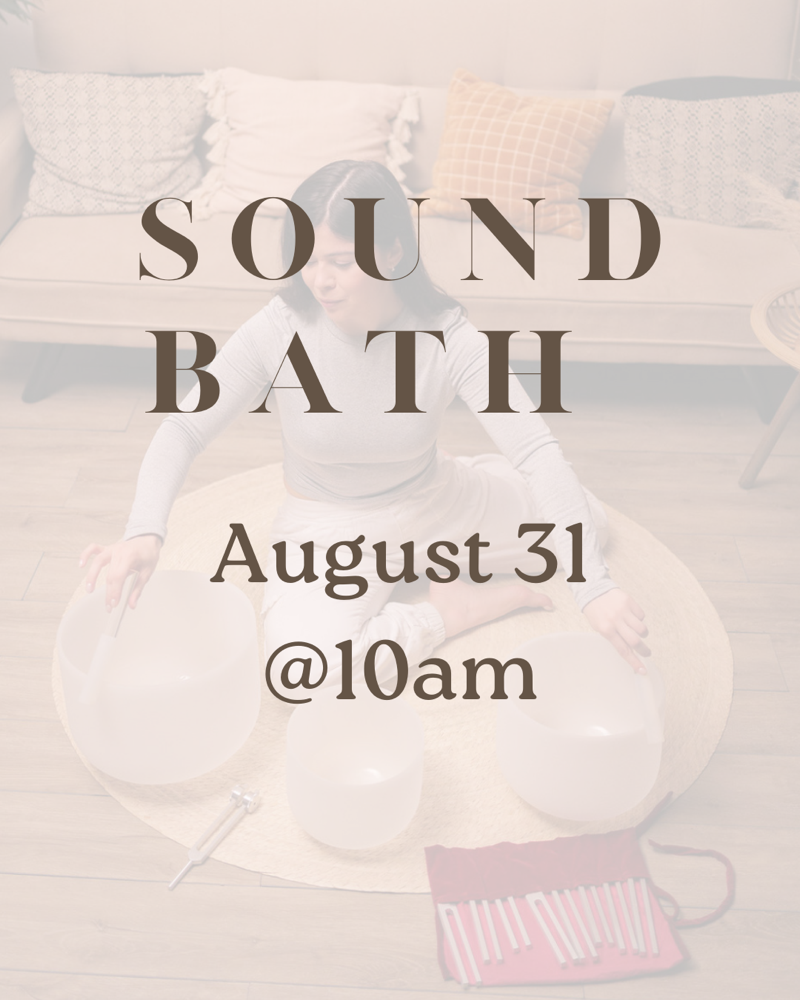 Sound Bath Event ✨ August 31