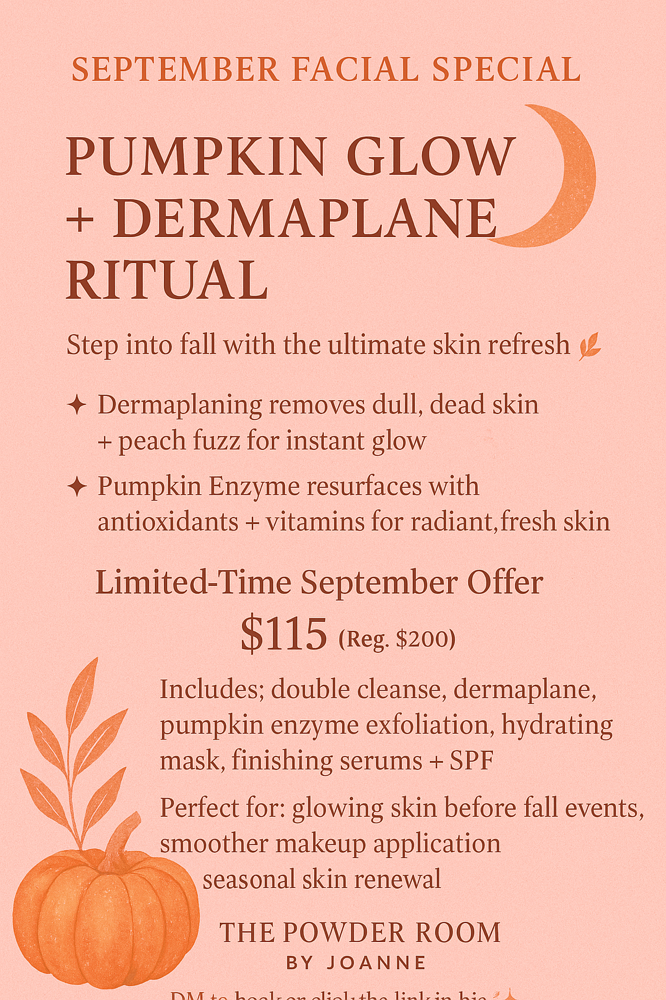 Pumpkin Glow + Dermaplane Ritual