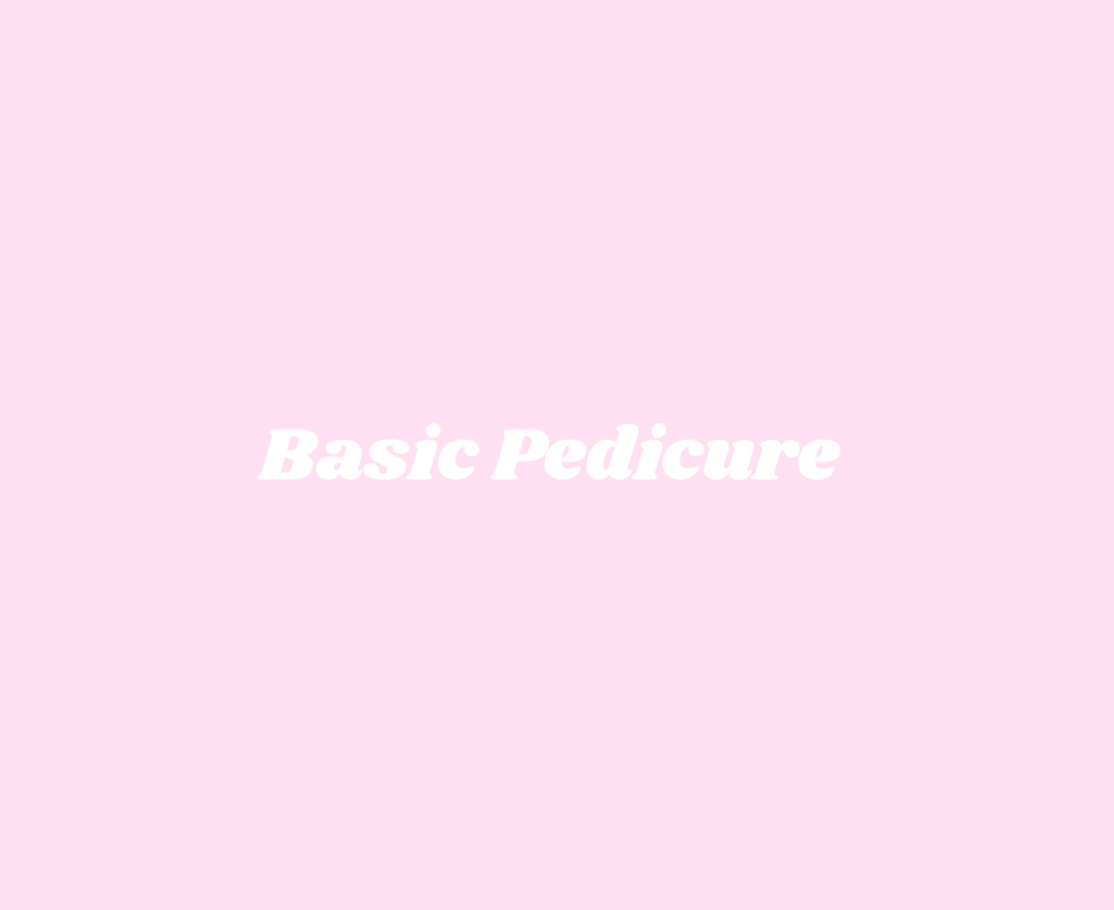 Basic Pedicure 🎀