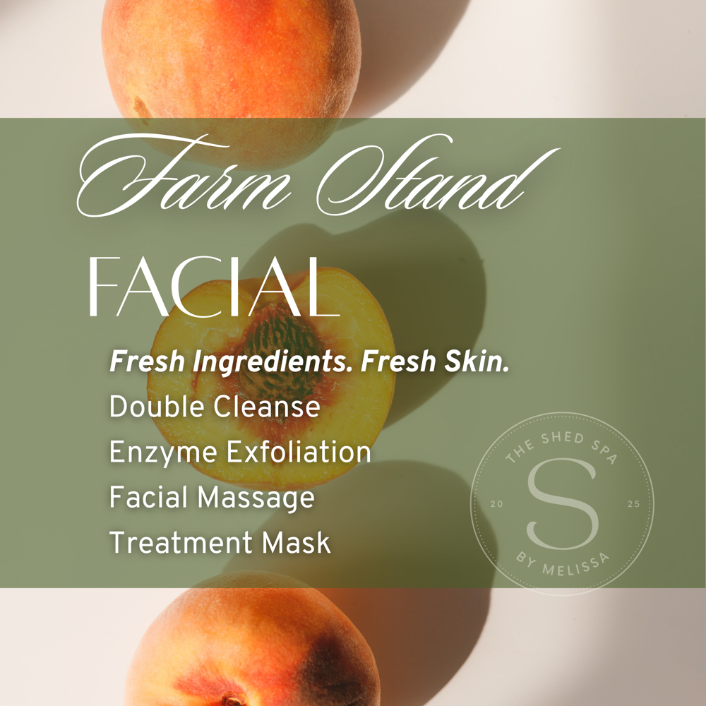 The Farm Stand Facial at The Shed Spa - Seymour Aesthetician in Seymour, TN