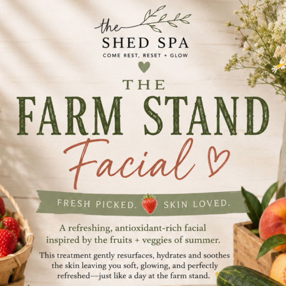 The Farm Stand Facial at The Shed Spa - Seymour Aesthetician in Seymour, TN