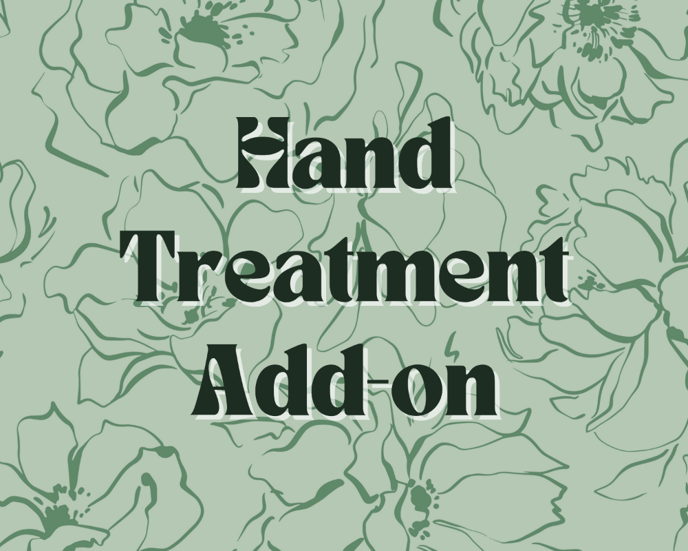 Hand Treatment Add-On
