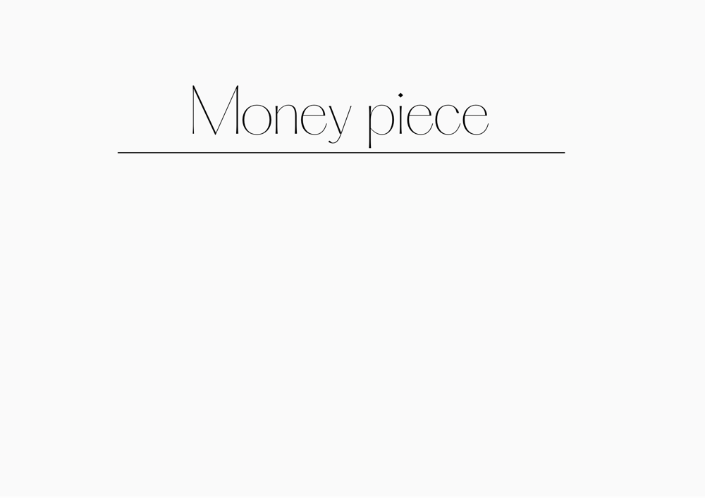 Money piece
