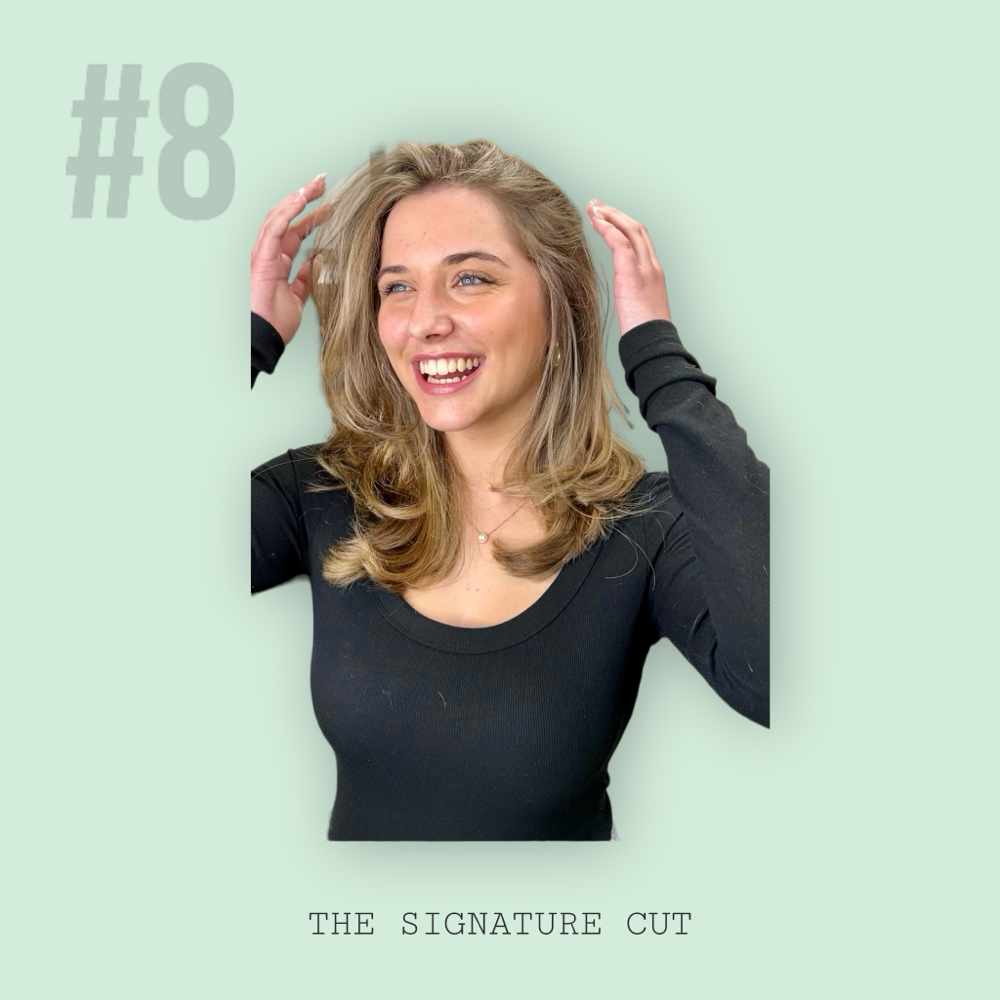 #8 -  THE SIGNATURE CUT