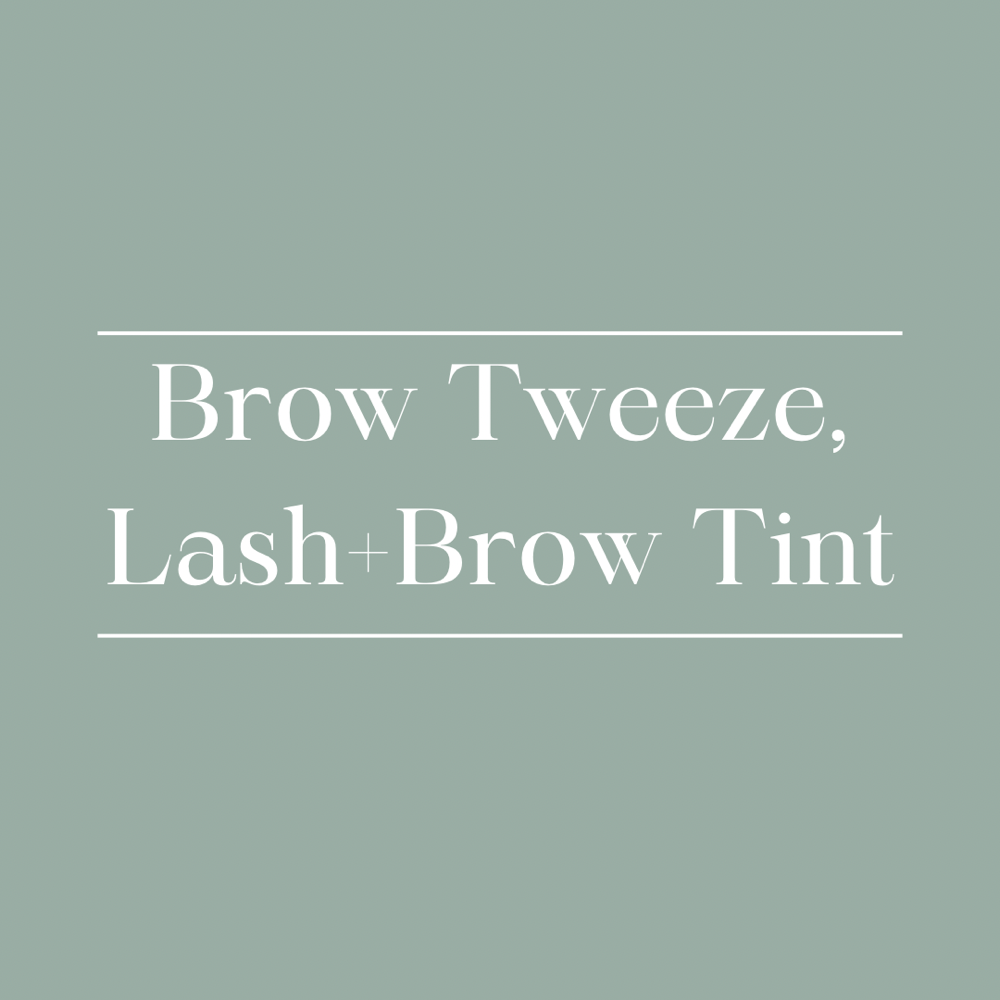 Brow Tweeze, Lash + Brow Tint