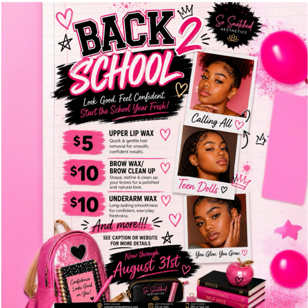 Back 2 School Teen-Zillian at So Snatched Aesthetics in Memphis, TN