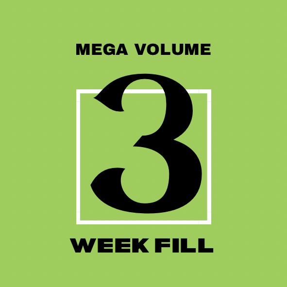 3 Week Mega Volume Fill