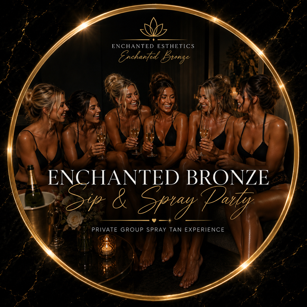 Enchanted Bronze Sip & Spray Party at Enchanted Esthetics in Orangevale, CA
