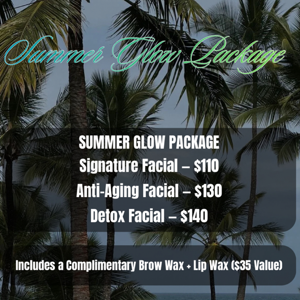 SUMMER GLOW PACKAGE at SkinxHim Aesthetics in Athens, TX