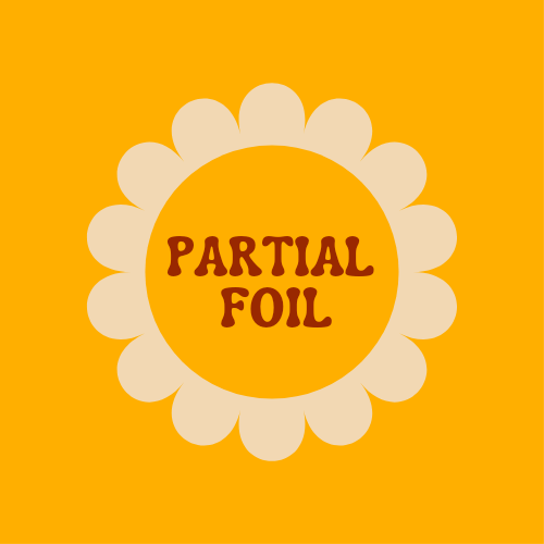Partial Foil