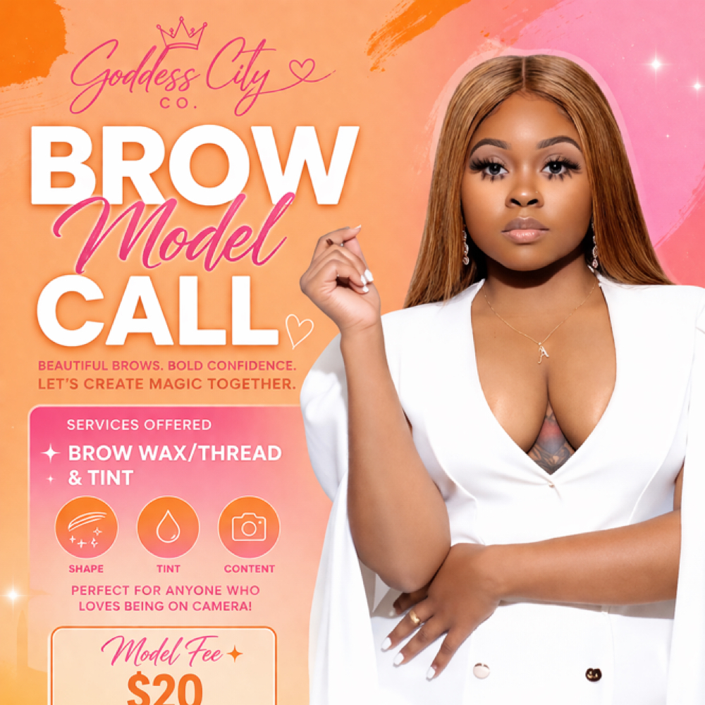 Brow Model Call (Content Girlies) at goddesscityco in Chicago, IL