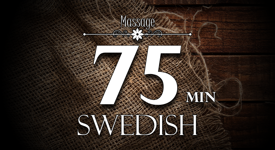75 Minute Swedish Massage