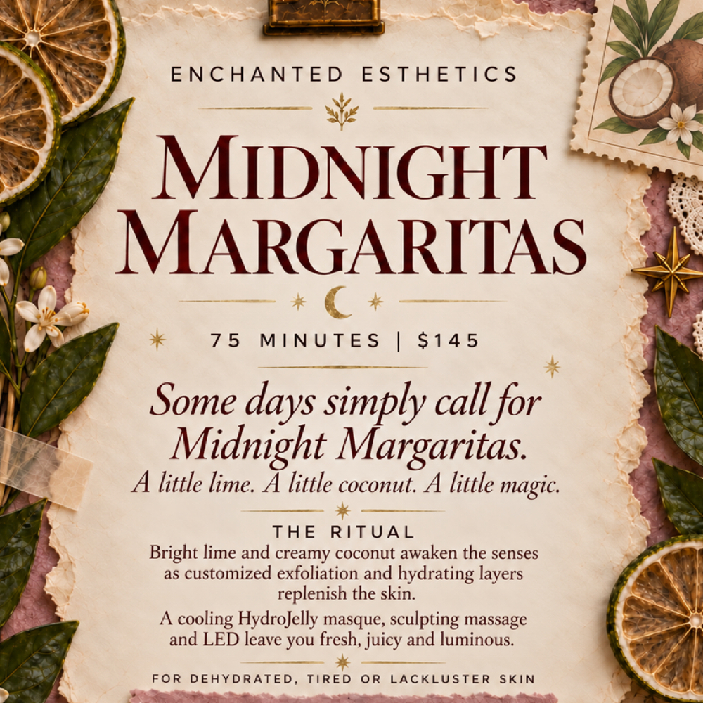 MIDNIGHT MARGARITAS at Enchanted Esthetics in Smyrna, TN
