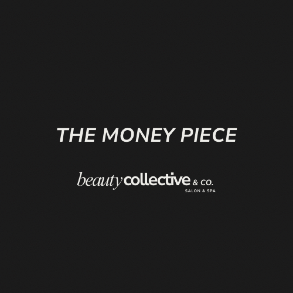 The Money Piece at Beauty Collective & Co. in Rochelle, IL