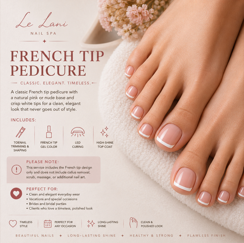 FRENCH TIP PEDICURE at Le Lani Nail Spa in Los Angeles, CA
