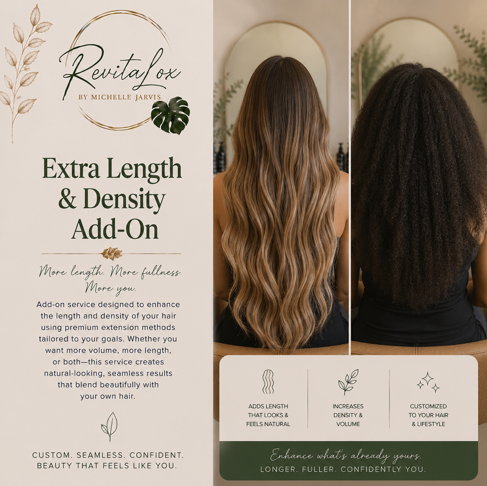 EXTRA LENGTH & DENSITY ADD-ON at RevitaLox Beauty/ Michelle Jarvis in Delaware, OH