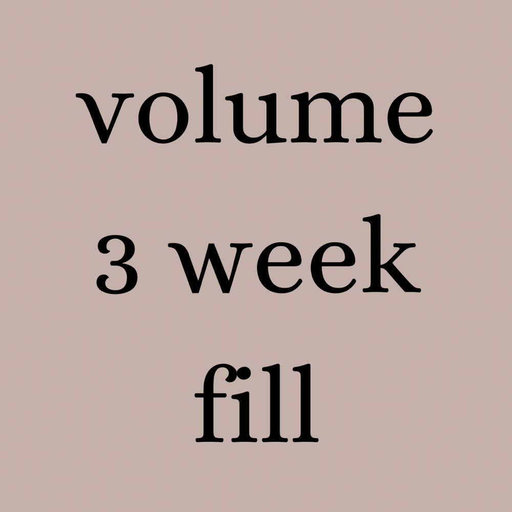 Volume 3 Week Fill