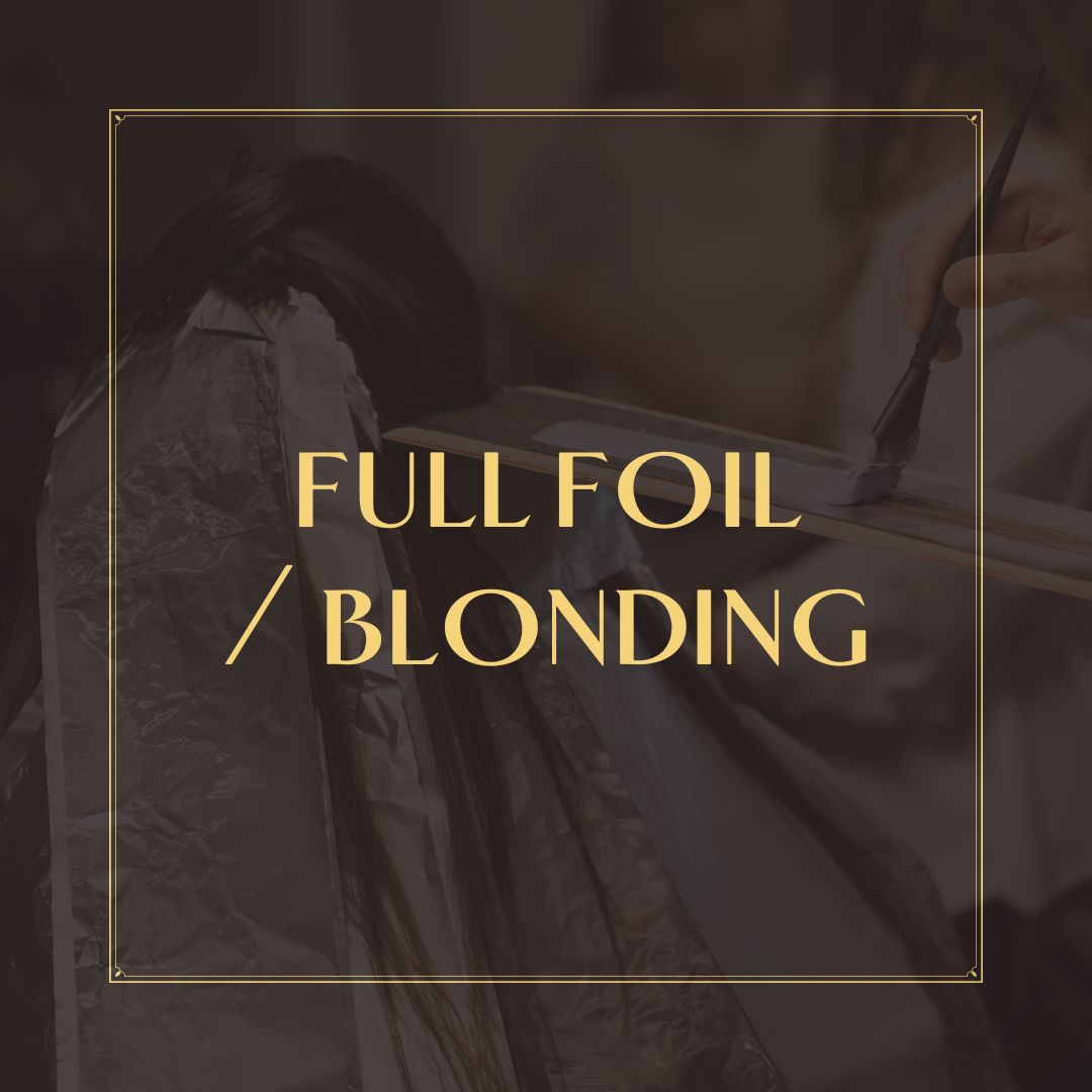 Full Foil/ Blonding