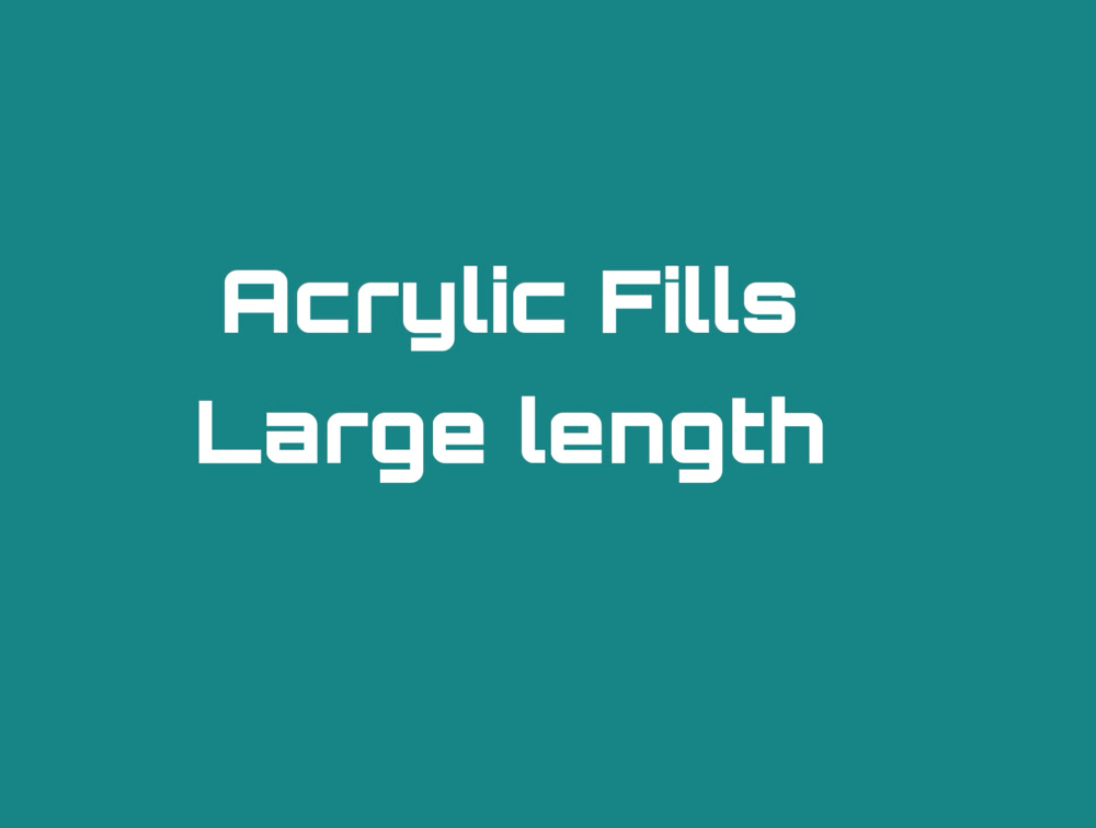 Acrylic Fills - Large Size