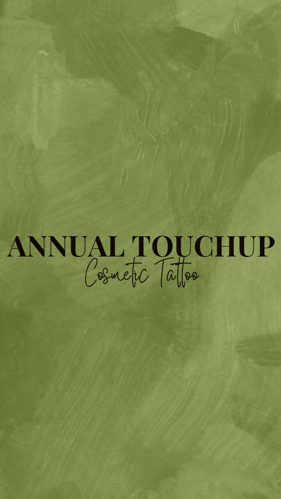 Annual Cosmetic Tattoo Touchup
