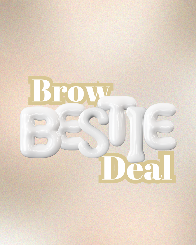 👯‍♀️ BESTIE BROW DEAL 👯‍♀️