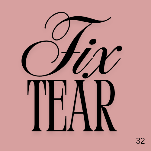 Fix Tear