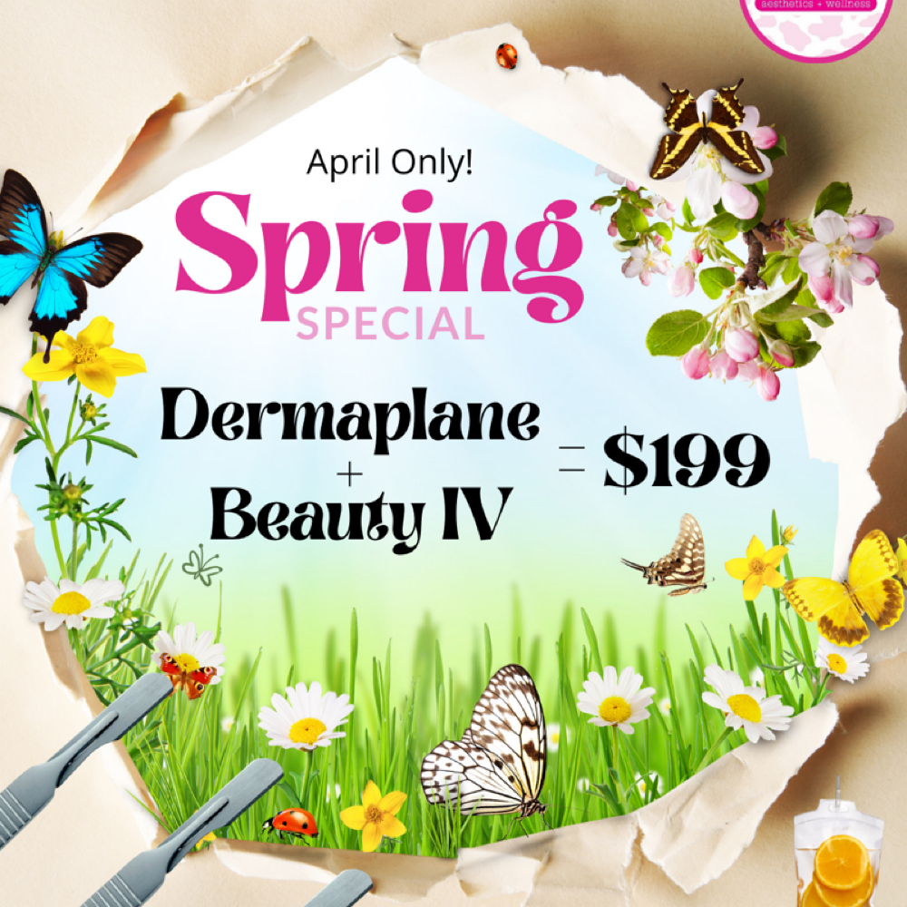 Spring Special- Dermaplane&Beuty IV at M.LO aesthetics + wellness in Waukesha, WI