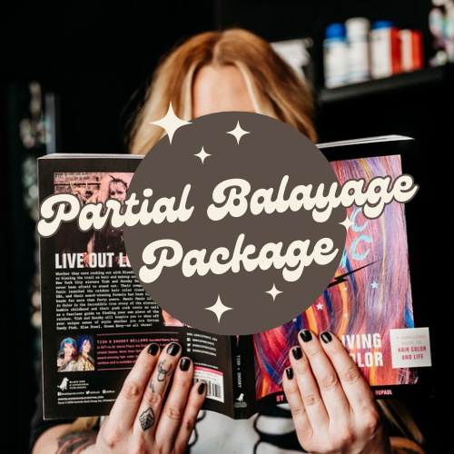 PARTIAL BALAYAGE PACKAGE