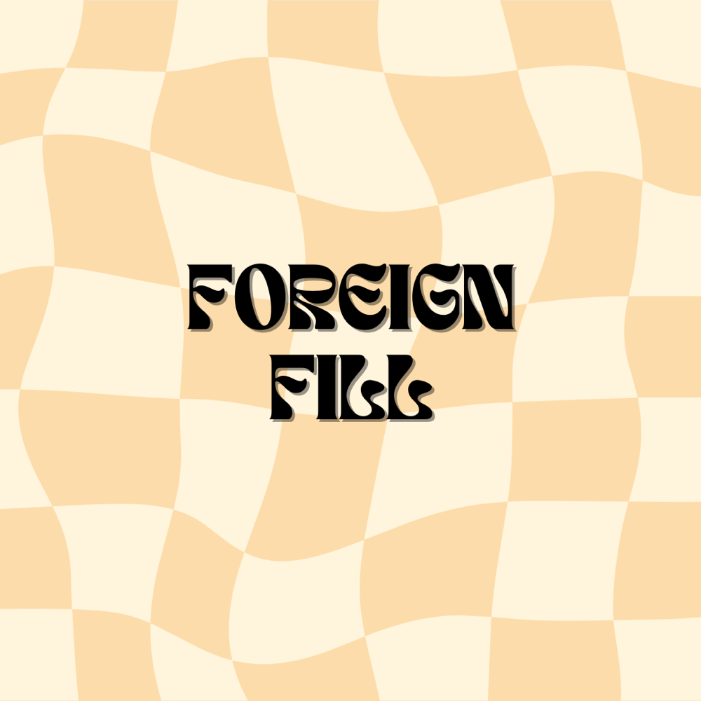 Foreign Fill