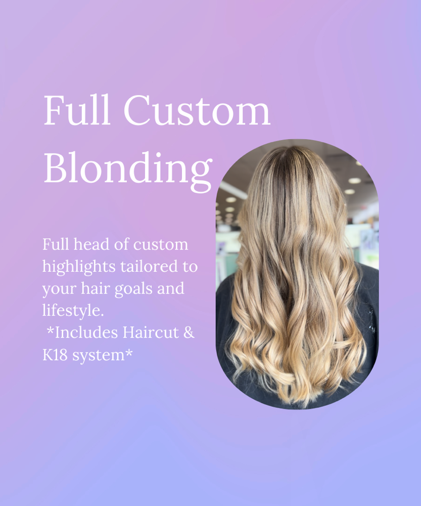 Full Custom Blonding
