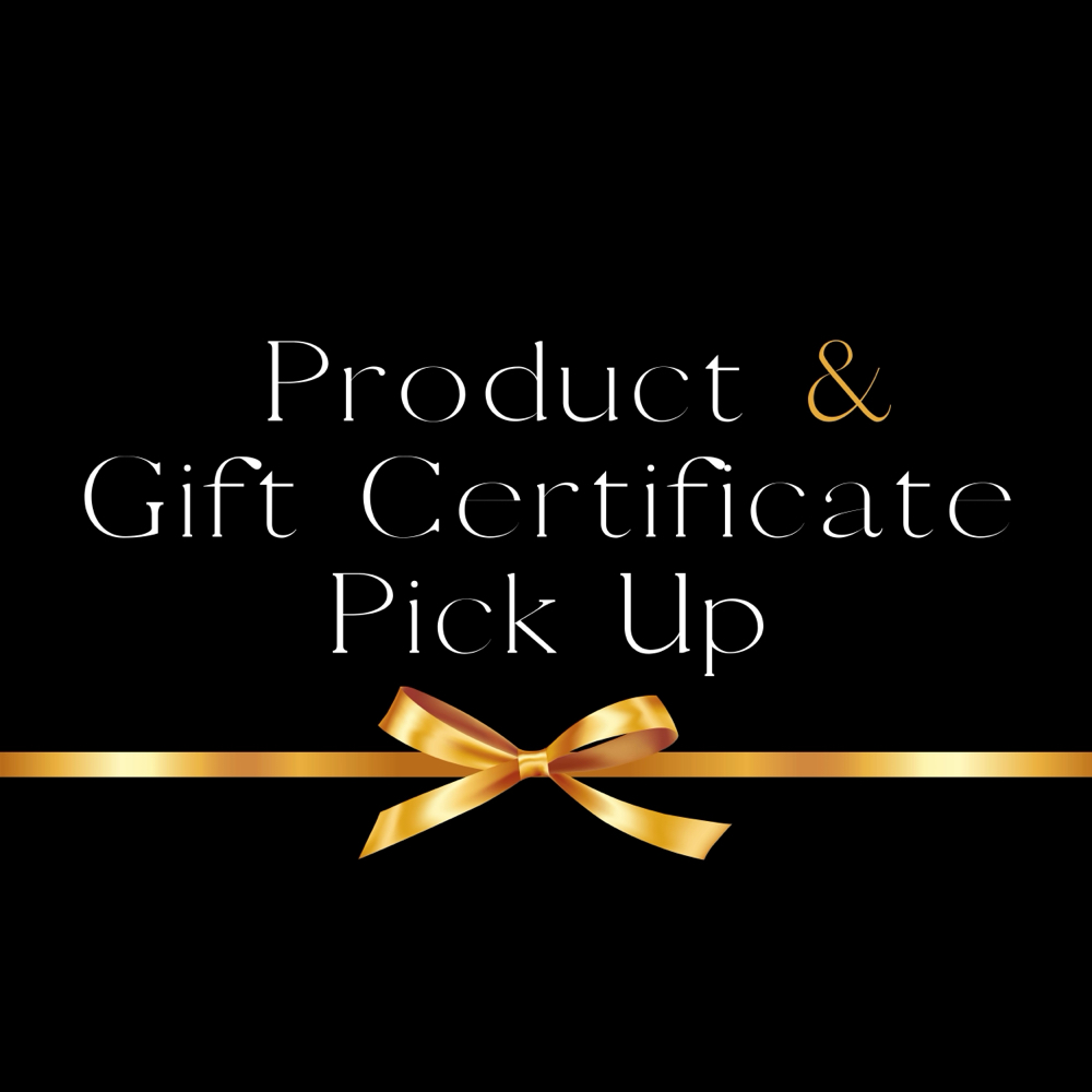 Gift Certificate/ Product Pick Up
