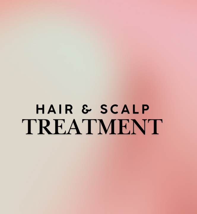 Hair & Scalp Treatment