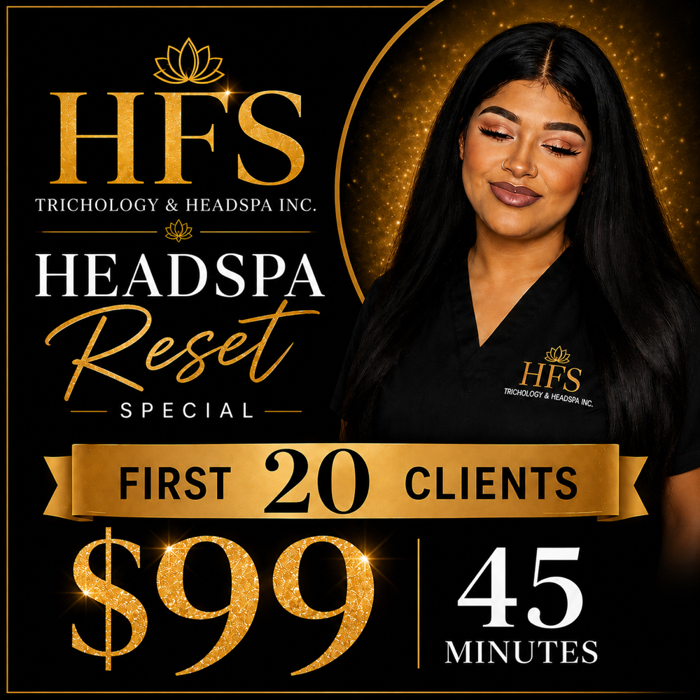 HFS HeadSpa Reset | $99 at HFS Trichology & HeadSpa Inc. in Stockton, CA