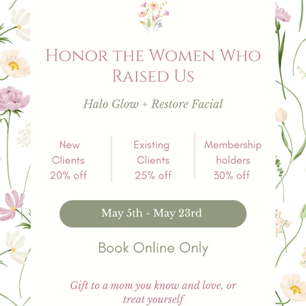 Halo Glow Mother's Day Special 💐 at Halo Esthetics in El Paso, TX