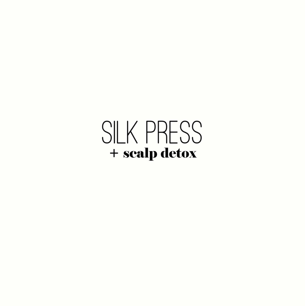 Silk Press + Scalp Detox