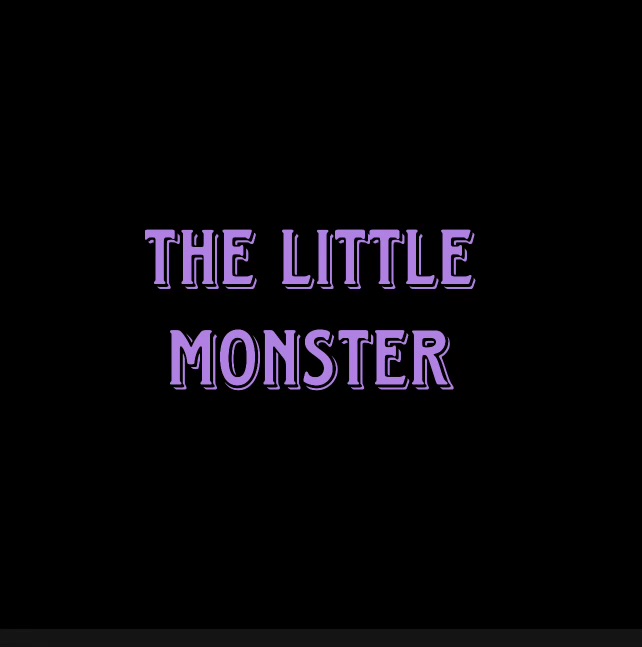 The Little Monster (12 & under)