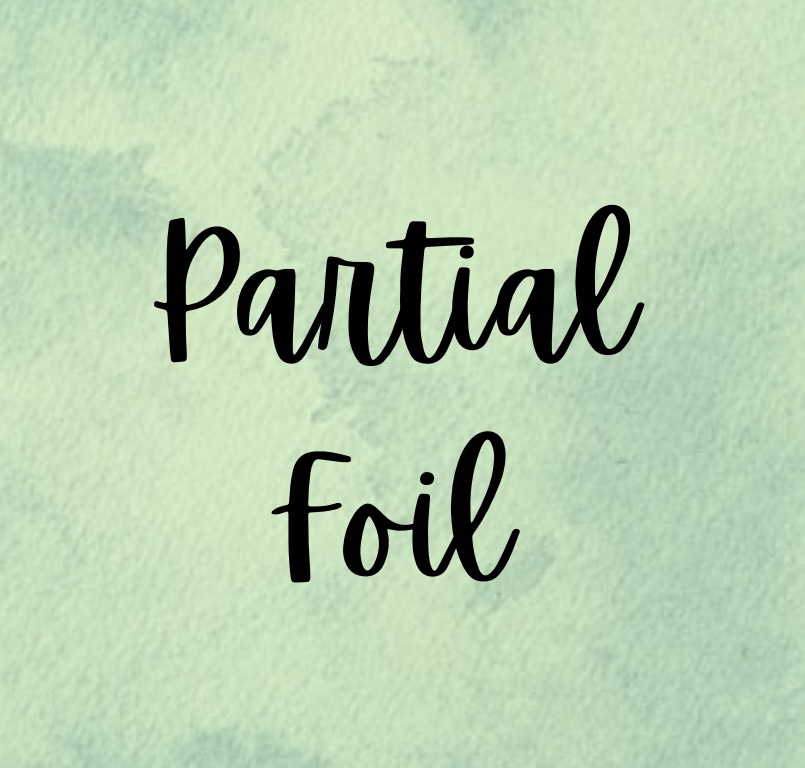 Partial Foil