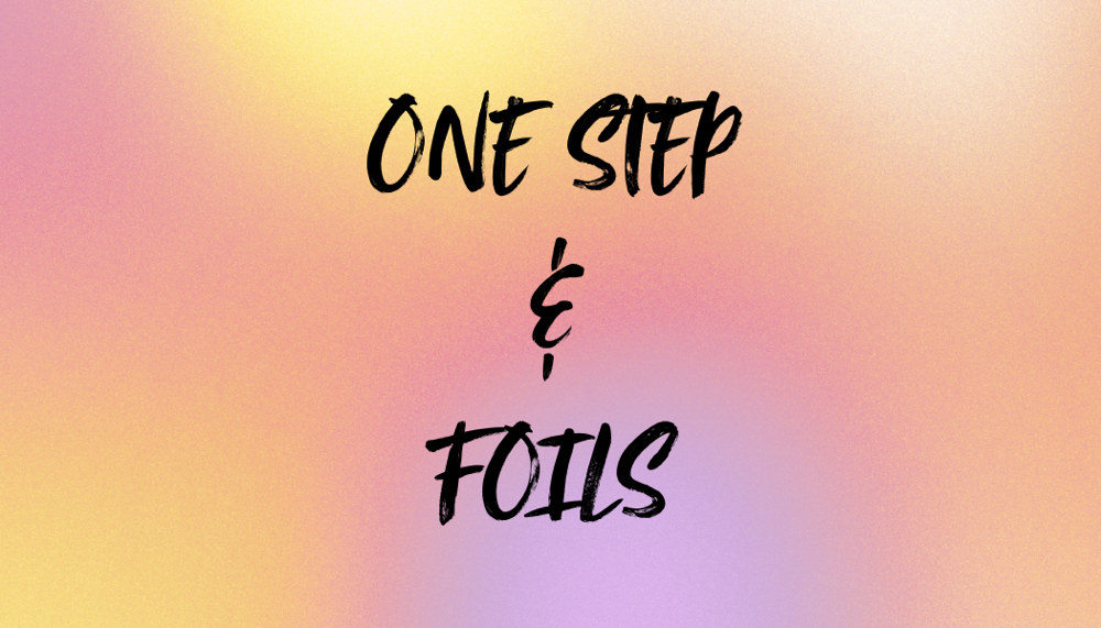 One Step Color And Foils