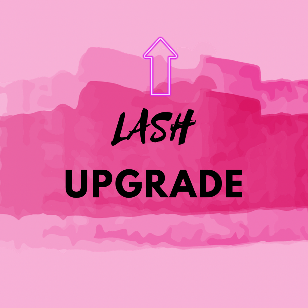 Lash Upgrade