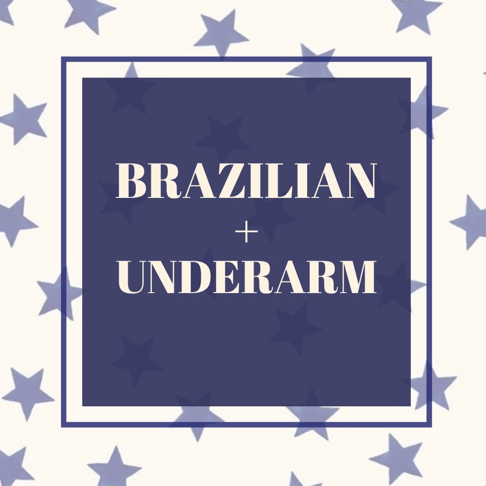 Brazilian + Underarm