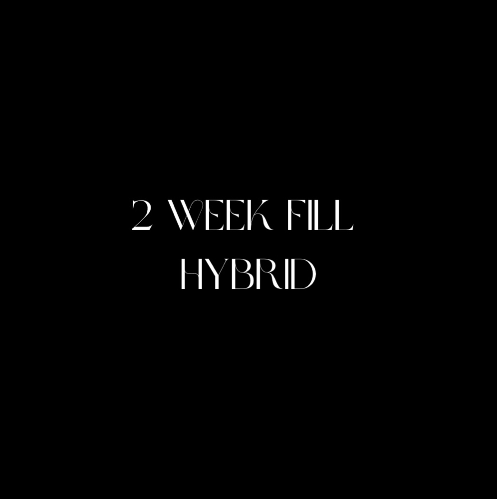 2 Week Fill Hybrid