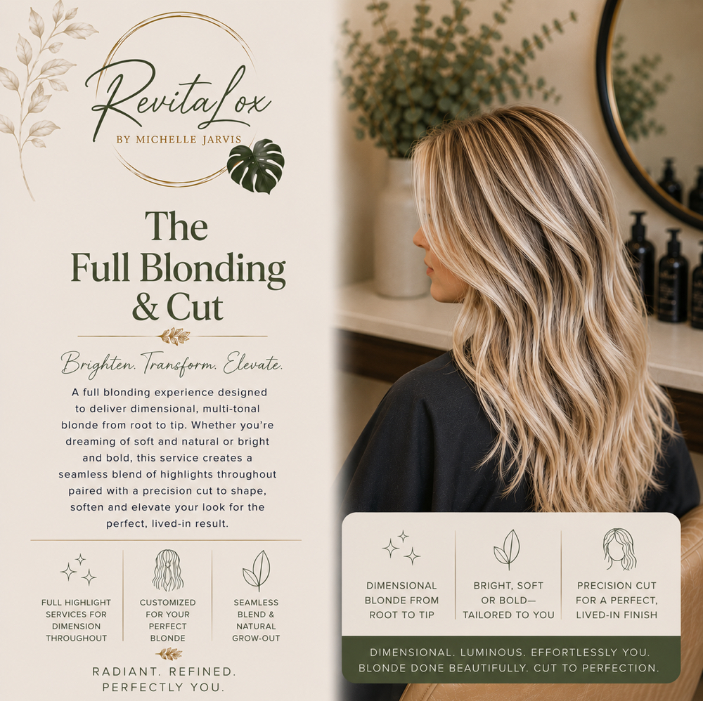 THE FULL BLONDING & CUT at RevitaLox Beauty/ Michelle Jarvis in Delaware, OH