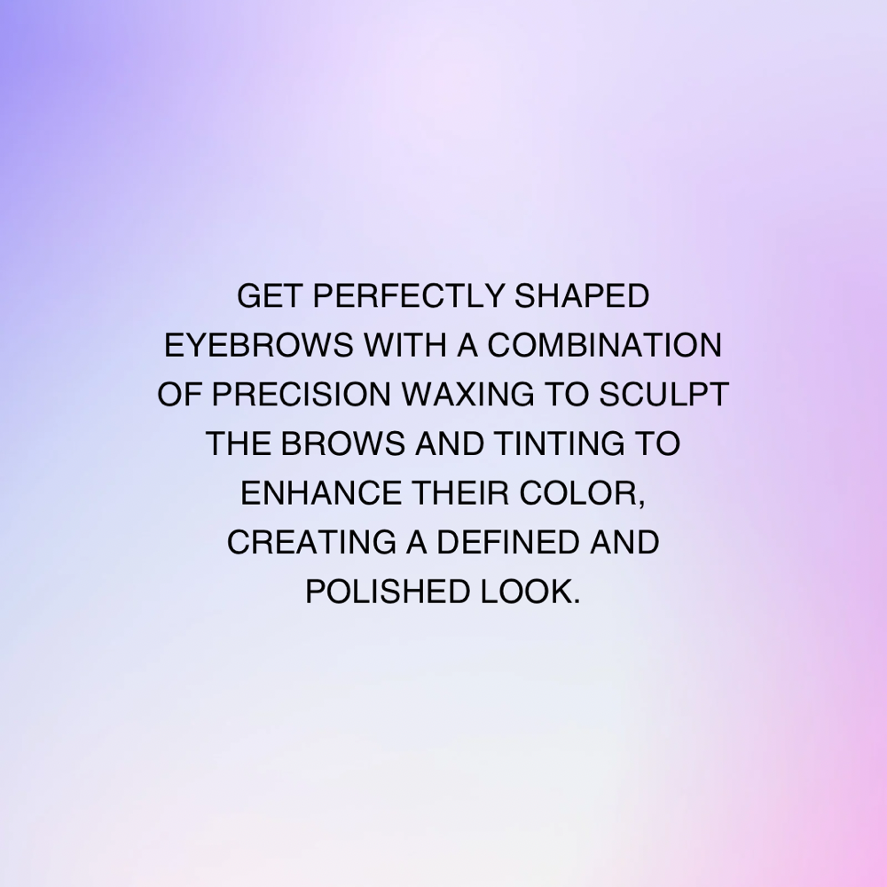 Brow Wax And Tint