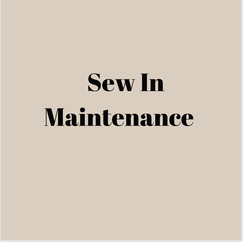 Sew In Maintenance