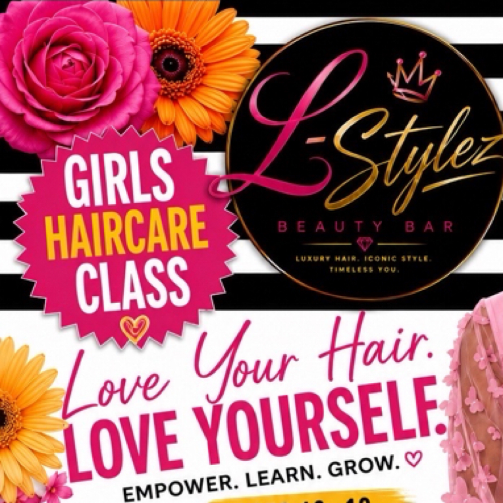 Girls Haircare class at L Stylez Beauty Bar LLC in Fredericksburg, VA