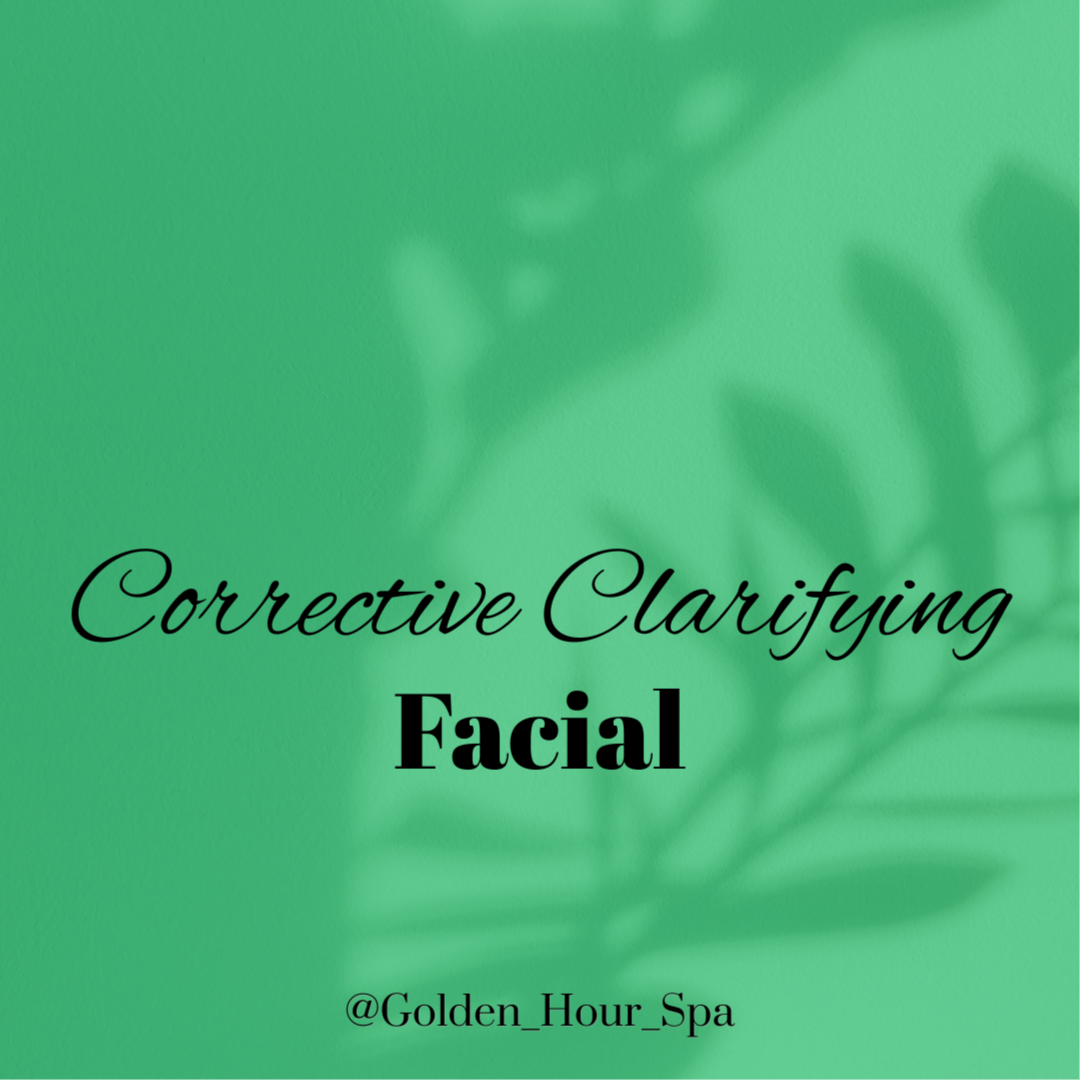 Corrective Clarifying Facial at Golden Hour Spa in Toms River, NJ