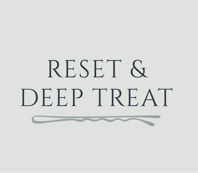 Reset & Deep Treat