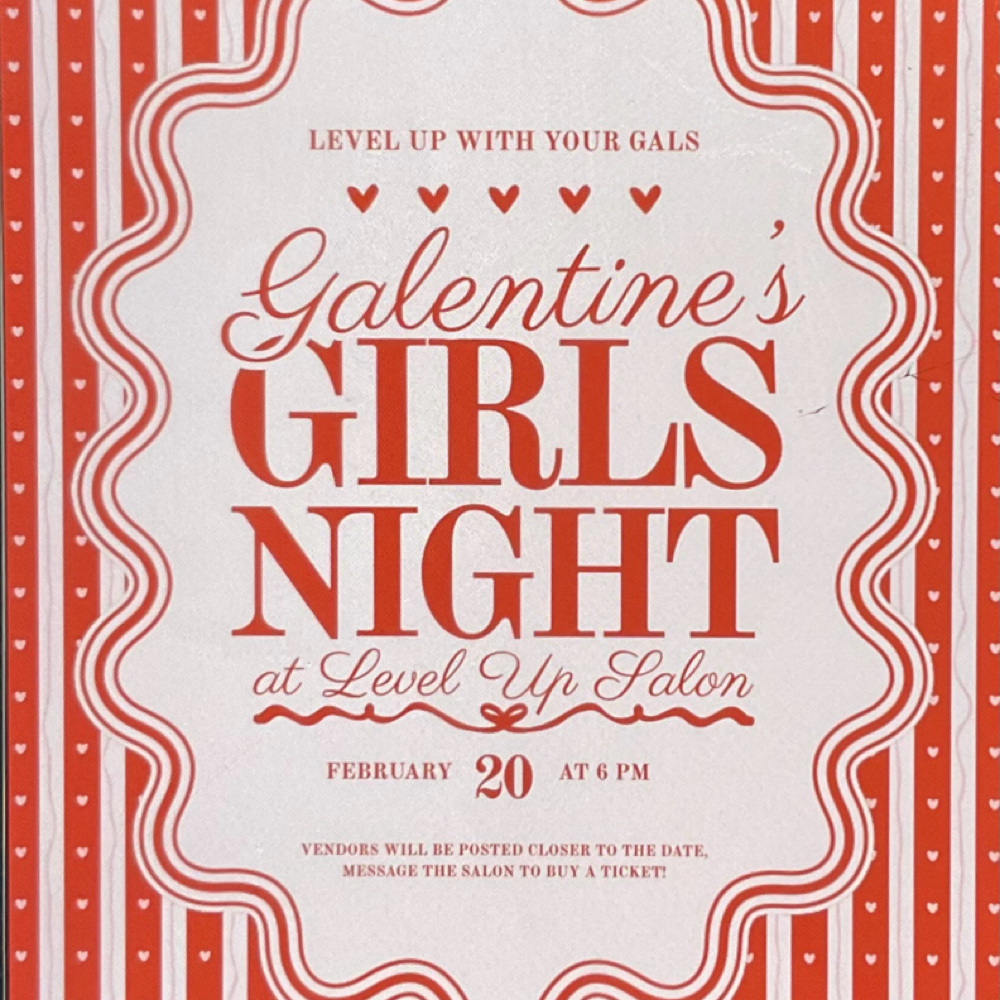 Galentines Girls Night💕 at Level Up Salon in Farmington, PA