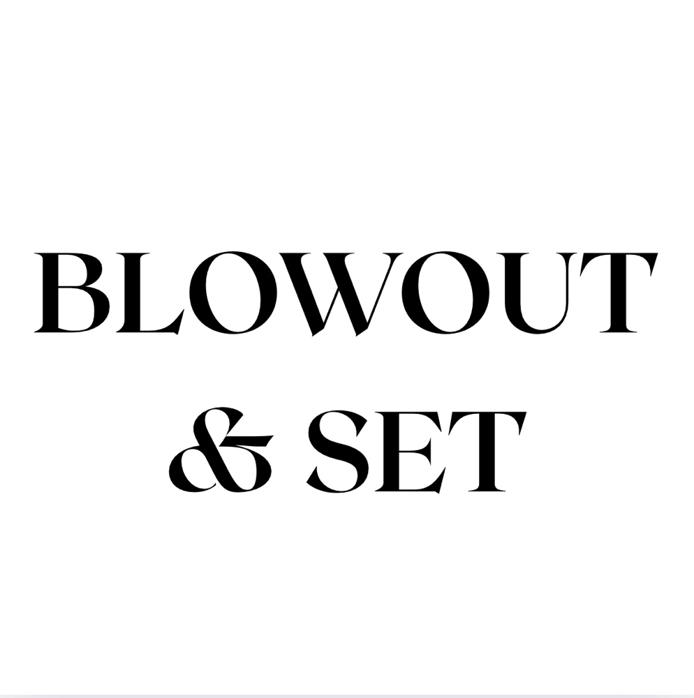 Blowout & Set