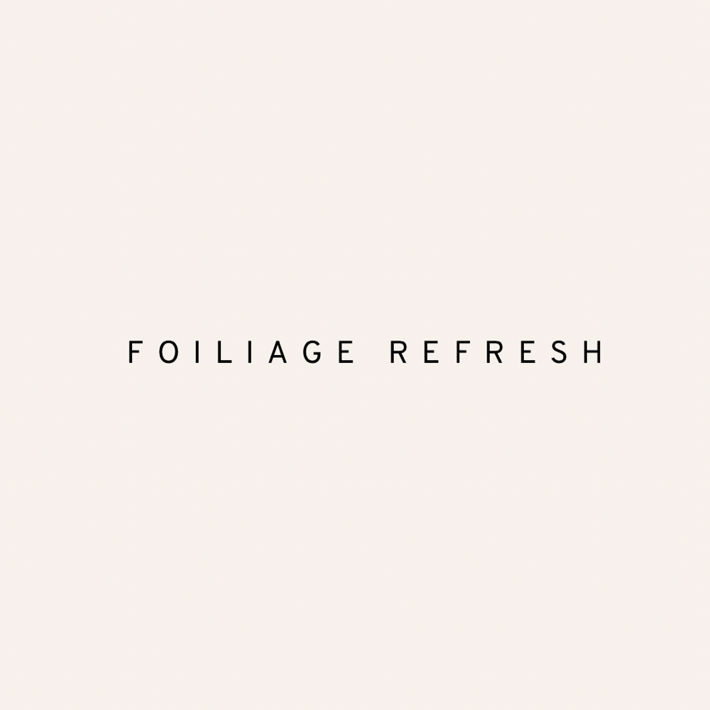 Foiliage Refresh